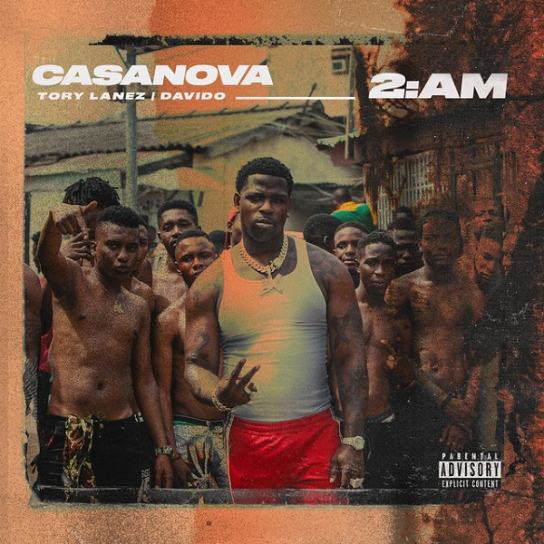 Casanova – "2Am" Ft. Tory Lanez X Davido