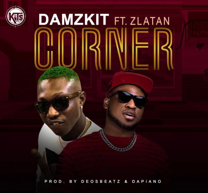 Damzkit Ft. Zlatan – Corner