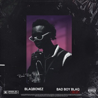 Blaqbonez – Good Boy Ft. Boj & Ckay