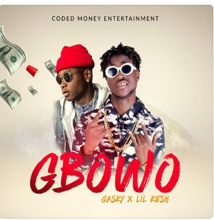Gasky - Gbowo (Feat. Lil Kesh)
