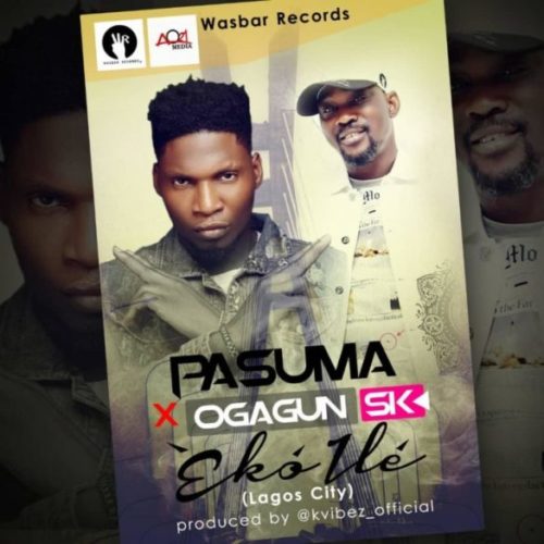 Eko Ile (Lagos City) Ft. Ogagun Sk