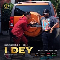 Boomboxx - Dey Ft. Teni (Prod. 1Dabanton)