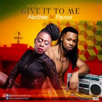 Give It To Me Ft Flavour