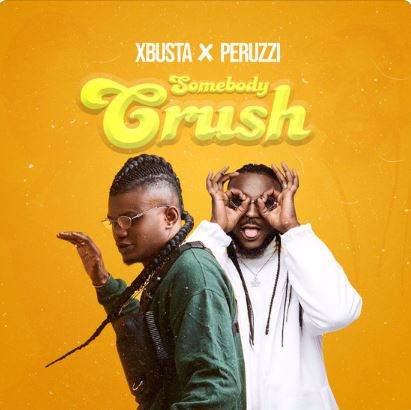 X-Busta Ft Sombody Crush