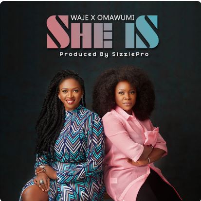 Waje-Ft-Omawumi-She-Is.