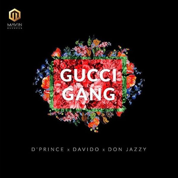 Gucci Gang Ft. Davido &amp; Don Jazzy
