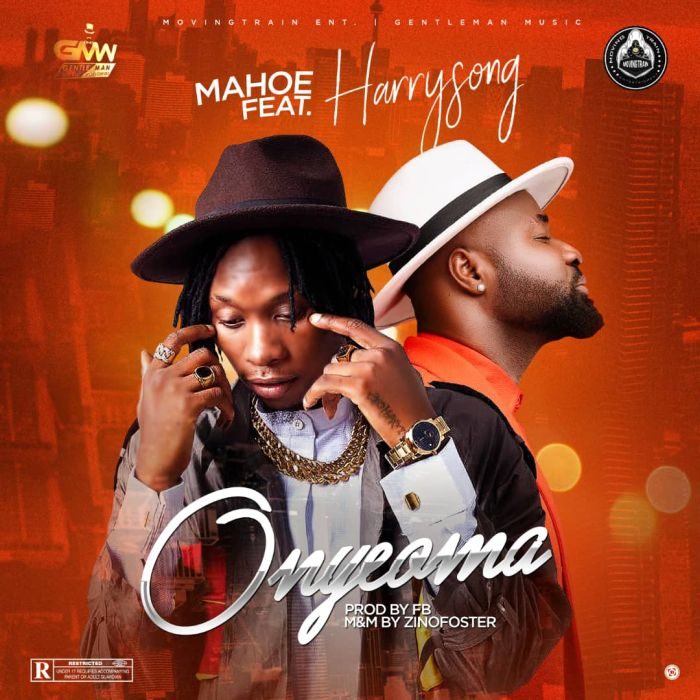 Mahoe Ft. Harrysong - Onyeoma