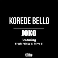 Joko (Feat. Miya B & Fresh Prince)