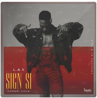 Sign Si (Baddest Riddim)