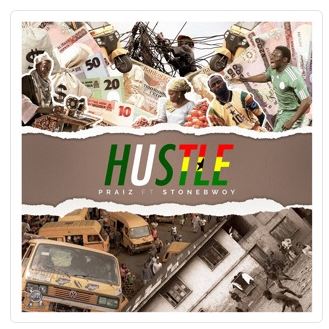 Hustle (Feat. Stonebwoy)