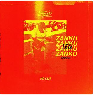 Legendury Beatz Ft Mr Eazi - Zanku Leg Riddim