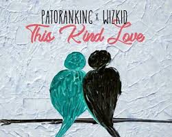 This Kind Love Ft. Wizkid