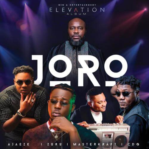 Masterkraft X Ajaeze X Cdq X Zoro - Joro