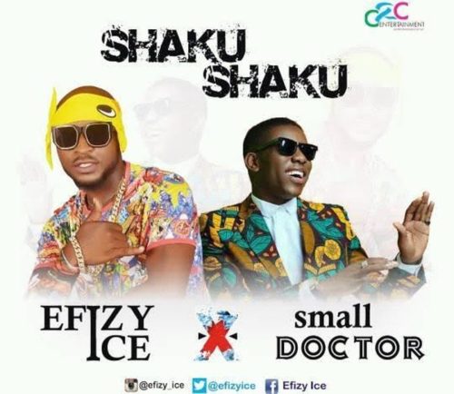 Efizy Ice - Shaku - Shaku Ft. Small Doctor
