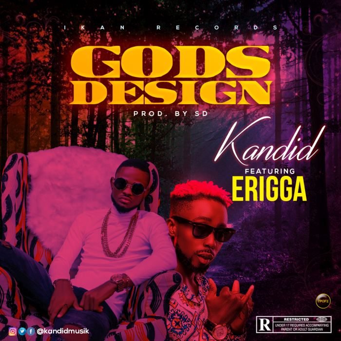 Kandid X Erigga- Gods Design