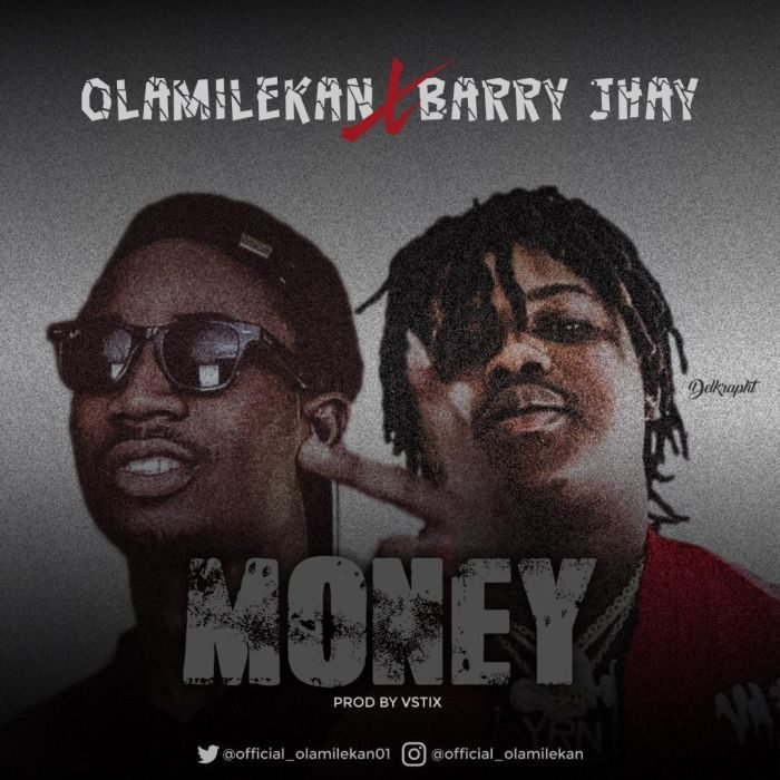 Olamilekan Ft. Barry Jhay - Money