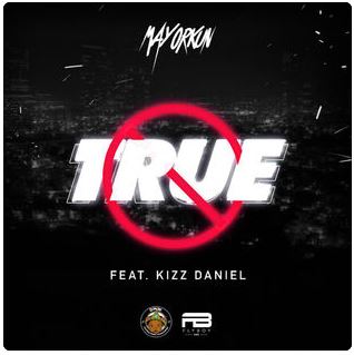 True (Feat. Kizz Daniel)