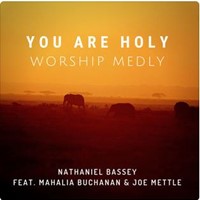 You Are Holy (Worship Medly)