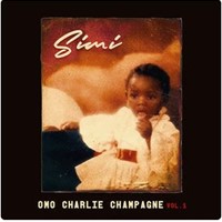 Omo Charlie Champagne, Vol. 1