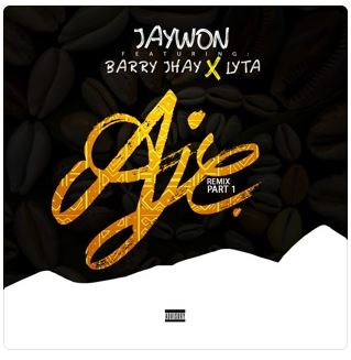 Aje (Feat. Barry Jhay & Lyta) [Remix (Part 1)]