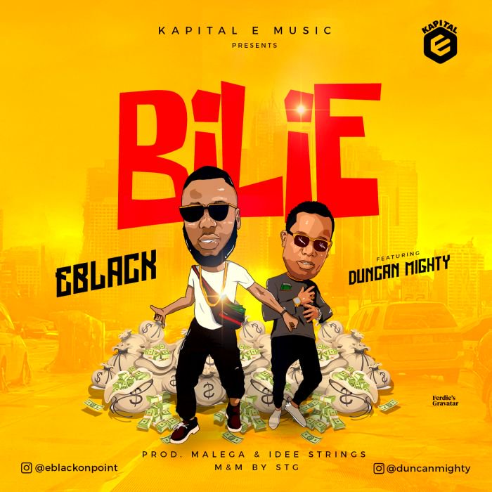 Eblack Ft. Duncan Mighty - Bilie