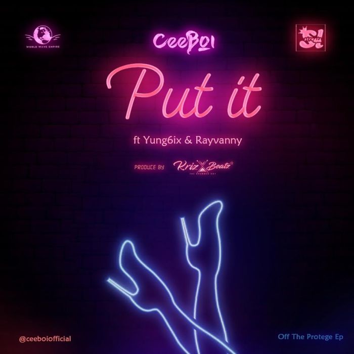 Ceeboi Ft. Yung6ix & Rayvanny – Put It