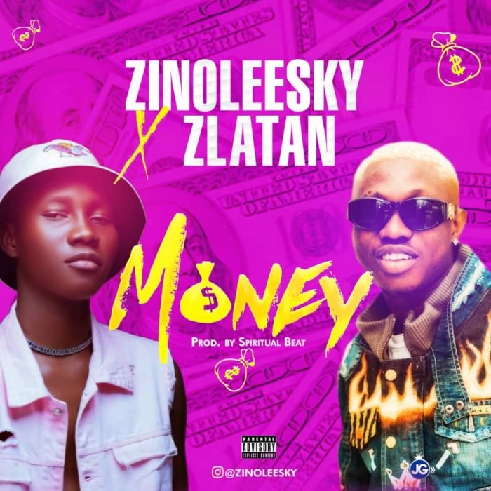 Zinoleesky Ft. Zlatan - Money