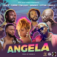 Young D – Angela Ft. Flavour, Yemi Alade, Harmonize, Gyptian, Singuila