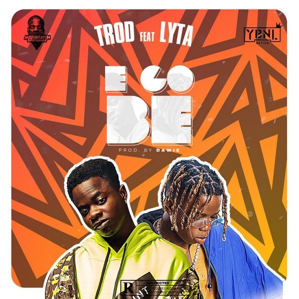 Trod – E Go Be Ft. Lyta (Prod. Dawie)