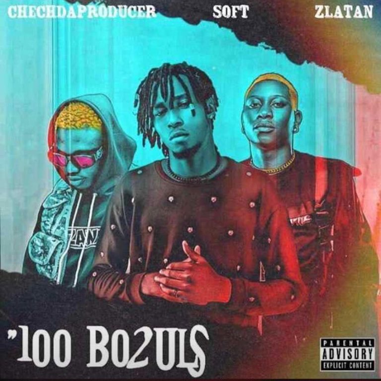 Chechdaproducer Ft. Zlatan Ibile, Soft – 100 Bo2uls
