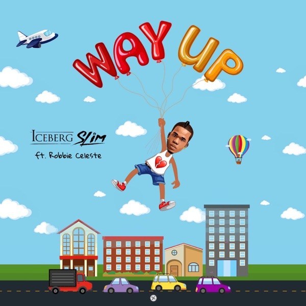 Way Up Ft. Robbie Celeste