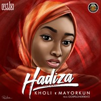 Kholi – Hadiza Ft. Mayorkun (Prod By Gospelondebeatz)