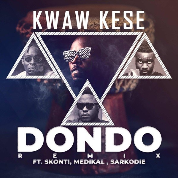 Kwaw Kese – Dondo (Remix) Ft. Mr Eazi, Skonti, Sarkodie, Medikal