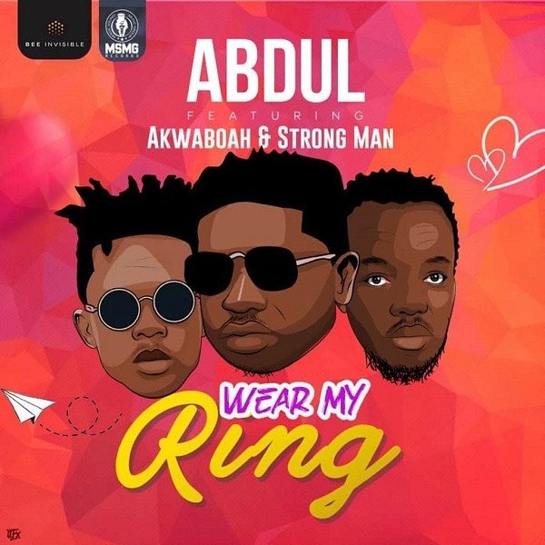 Wear My Ring Ft. Akwaboah, Strongman