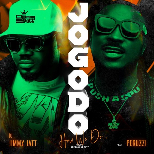 Jogodo (How We Do) Ft. Peruzzi