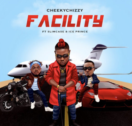 Cheekychizzy – Facility Ft. Ice Prince, Slimcase