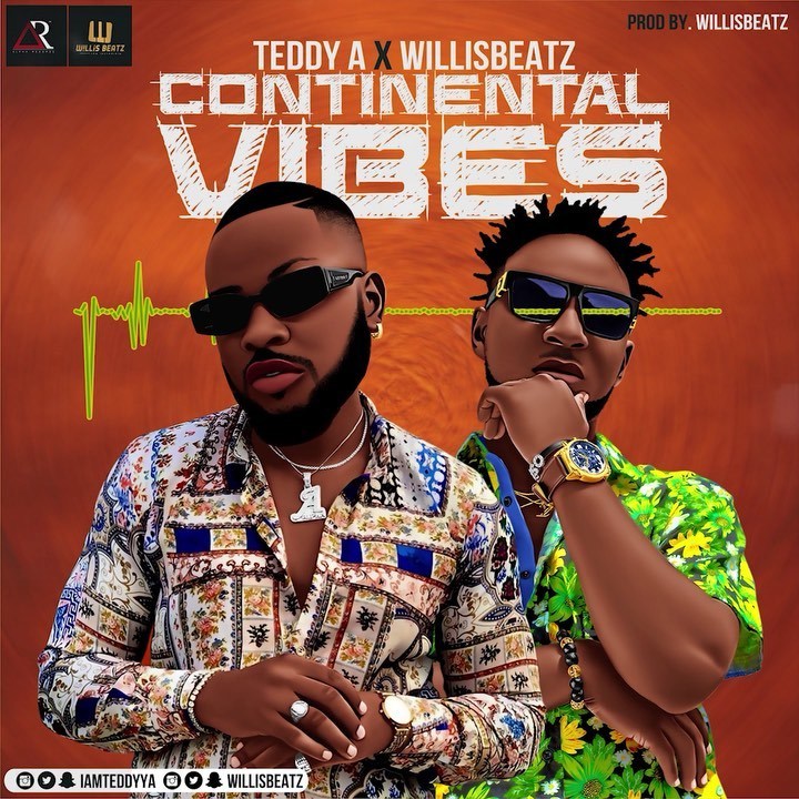 Continental Vibes Ft. Willis Beatz