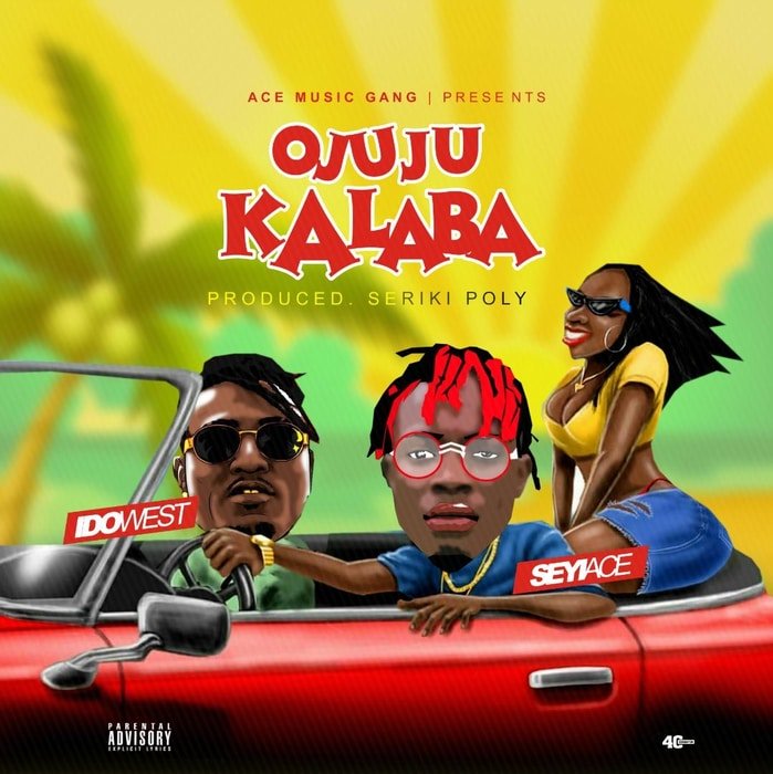 Seyi Ace Ft. Idowest – Ojuju Kalaba
