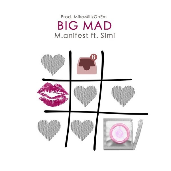 M.Anifest – Big Mad Ft. Simi