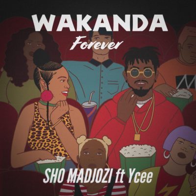 Wakanda Forever Ft. Ycee