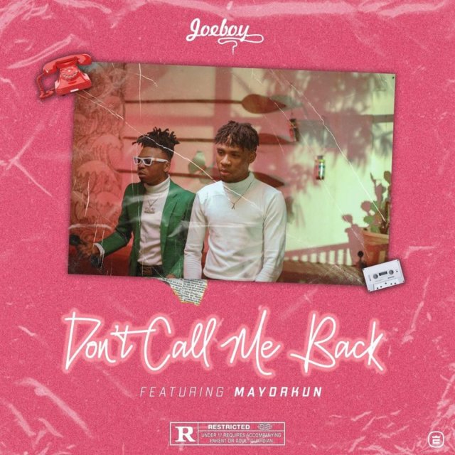 Don’T Call Me Back - Ft. Mayorkun