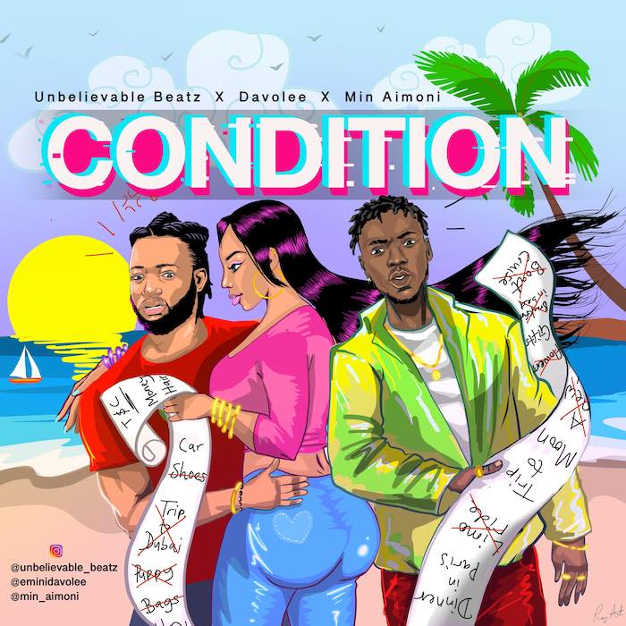 Unbelievable Beatz Ft. Davolee X Min Aimoni – Condition