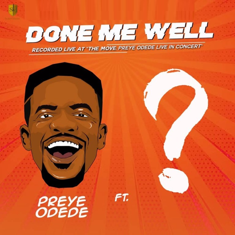 Done Me Well Ft. Tim Godfrey