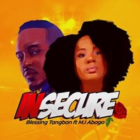 Blessing Tangban – Insecure Ft. M.I Abaga