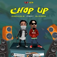 Addycole – Chop Up Ft. Olamide