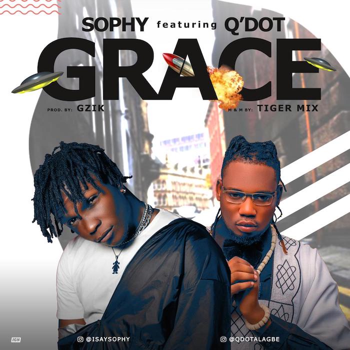 Sophy Ft. Qdot – Grace