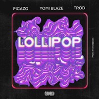 Lollipop Ft. Picazo & Trod