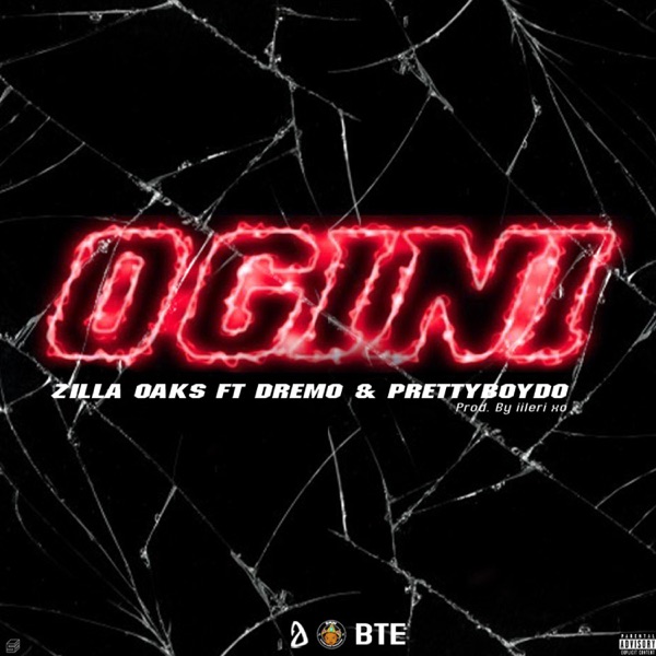 Zilla Oaks – Ogini Ft. Dremo, Prettyboydoby