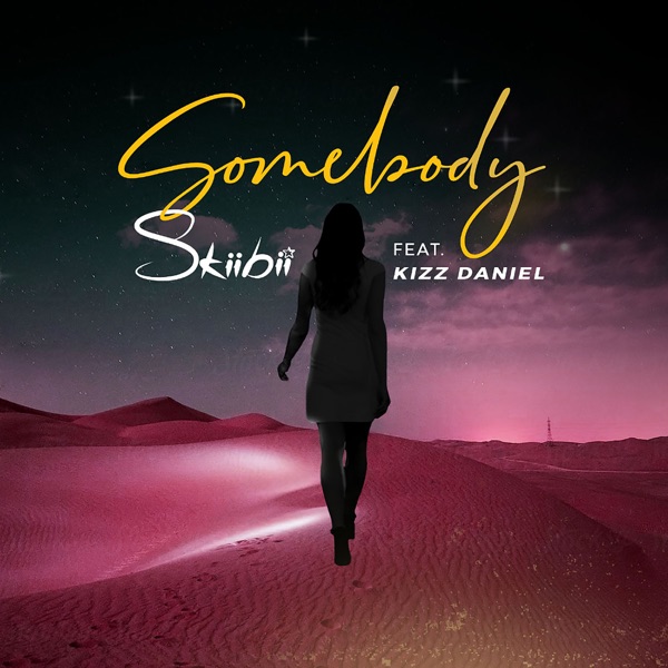 Somebody Ft. Kizz Daniel