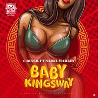 C Blvck – Baby Kingsway Ft. Naira Marley